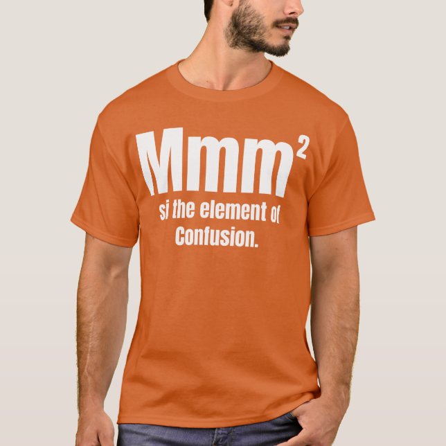 Mmm Ishe Element Of Confusion Funny Chemistry fami T-Shirt (Front)