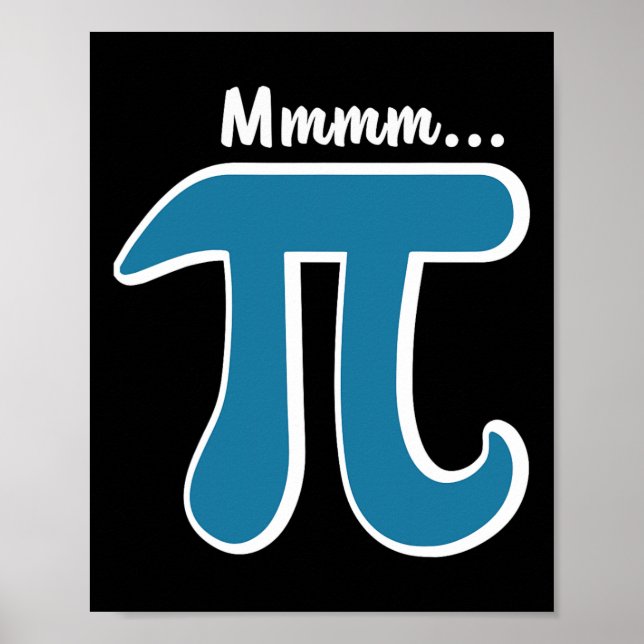 Mmm Pi Mmm Pie Shirt Pi Day S 2025 Math Pun  Poster (Front)