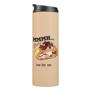 Mmmh Cake Aquarell Kuchen mit Vintage Zitat Thermal Tumbler