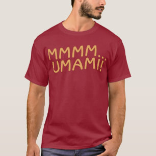 Mmmm Umami T-Shirt