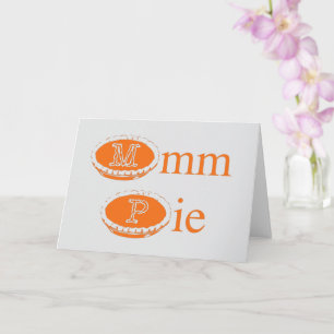 Mmmmm Pie (Thanksgiving) Card