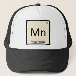 Mn - Mayonnaise Condiment Chemistry Periodic Table Trucker Hat