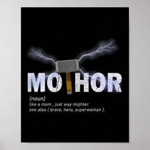 Mo-thor Like Mum Just Way Mightier Funny Mother's  Poster