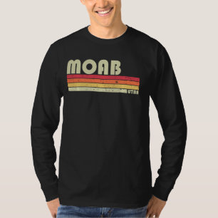 Moab Ut Utah Funny City Home Roots Retro 70s 80s T-Shirt