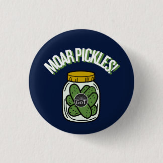 Moar Pickles! Button
