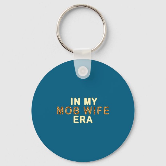Mob Wife Era Shirt Swea Funny Gift For Women  Key Ring (Front)
