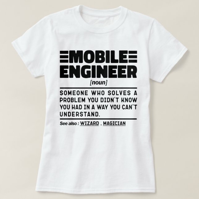 Mobile Engineer Noun Troubleshooting Specialist T-Shirt (Design Front)