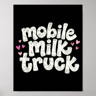 Mobile milk truck breastfeeding funny nursing mum poster