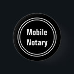 Mobile Notary Black and White Text Template Button<br><div class="desc">This black button has white display text that currently says 'Mobile Notary'. However,  all text can be edited or deleted. Therefore,  you can change the text template to show your desired text.</div>