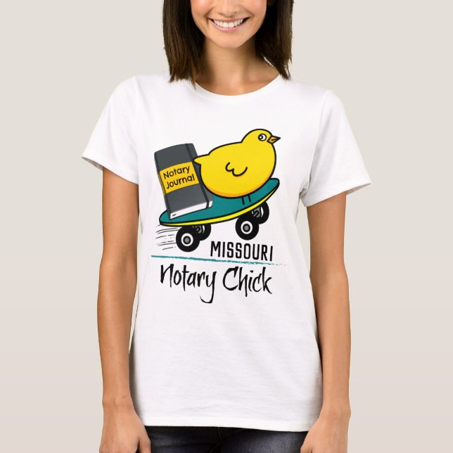 Mobile Notary Chick Riding Skateboard Missouri T-Shirt (Front)