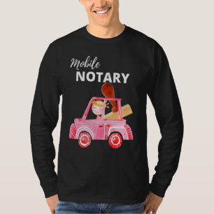 Mobile Notary Notary Public Notary Signing Agent T-Shirt