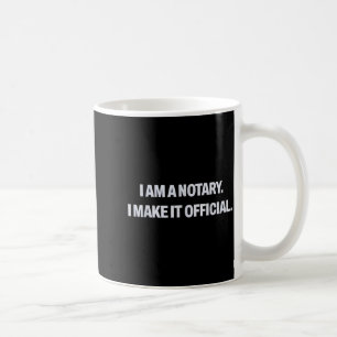 Mobile Notary Public Loan Signing Agent Gift Coffee Mug