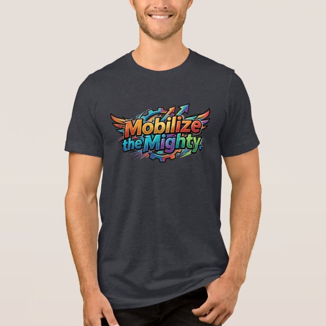 Mobilise the Mighty – Bold Strength & Unity Tri-Blend Shirt (Front)