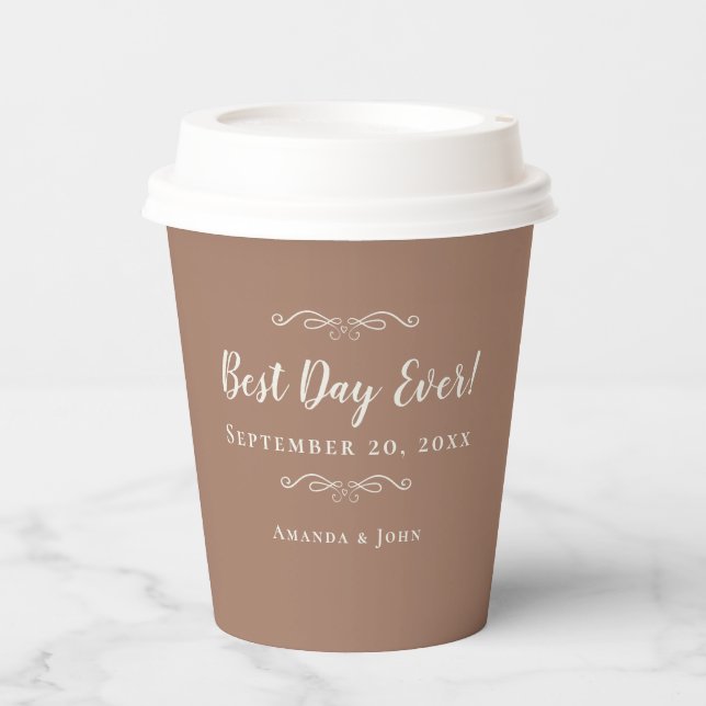Mocha Brown Best Day Ever Wedding Coffee Paper Cups (Front)