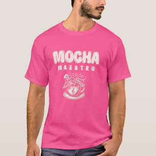 Mocha Maestro Caffeine Music Musician Coffee Lover T-Shirt