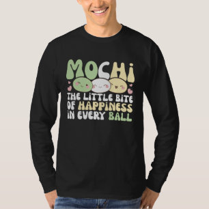 Mochi The Little Bite Of Happiness In Every Ball M T-Shirt