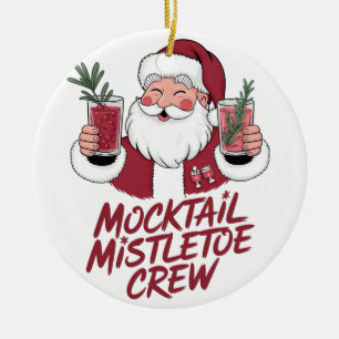 Mocktail Mistletoe Sober Santa Crew Ceramic Tree Decoration