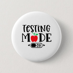 Mode On Last Day Of School Test Day Teacher Studen 6 Cm Round Badge
