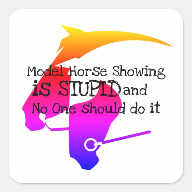 Model Horse Showing is Stupid Sticker (Front)