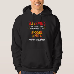 Model Ships Modeler Joke Graphic Hoodie