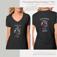 Model Year/Overhauled Kidney Transplant T-Shirt