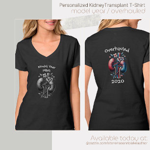 Model Year/Overhauled Kidney Transplant T-Shirt
