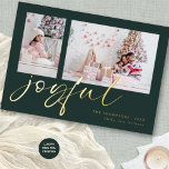 Modern 2 Photo Script Joyful Christmas Green<br><div class="desc">Modern 2 Photo Script Joyful Christmas. A touch of real foil for the typography on the front in either gold, silver or rose gold for this minimalist design. Joyful is in a stylish set script, and easily personalise with your name and greeting on the back and replace the two sample...</div>