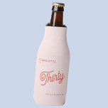 Modern 30 Thirty Birthday Bottle Cooler<br><div class="desc">A modern chic typography design in orange and blush pink to celebrate your landmark thirtieth birthday in style.  Change the text to personalise.</div>