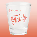 Modern 30 Thirty Birthday Shot Glass<br><div class="desc">A modern chic typography design in orange and blush pink to celebrate your landmark thirtieth birthday in style.  Change the text to personalise.</div>