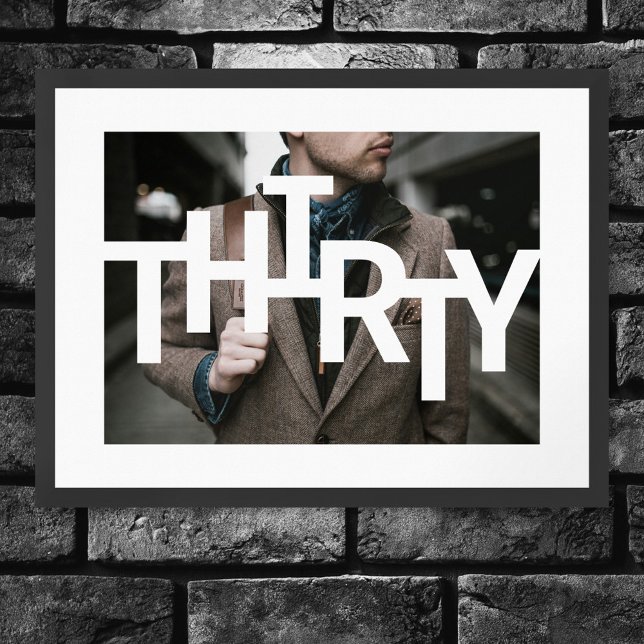 Modern 30th Birthday Photo Poster (Creator Uploaded)