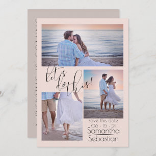 Modern 3 Photo Lets Do This Save the Date Invitation