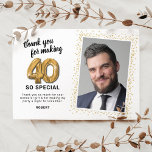 Modern 40th Adult Birthday Photo Thank You Card<br><div class="desc">Elegant fortieth birthday party thank you cards featuring a simple white background that can be changed to any colour,  a photo of the birthday girl / boy,  gold sparkly glitter,  forty gold hellium balloons,  and a modern thank you template that is easy to personalise.</div>