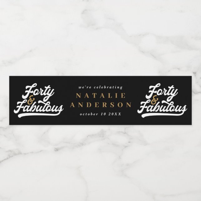 Modern 40th birthday black gold typography water b water bottle label (Single Label)