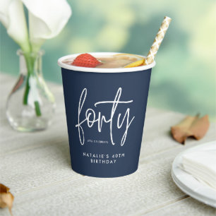 Modern 40th birthday simple stylish elegant script paper cups