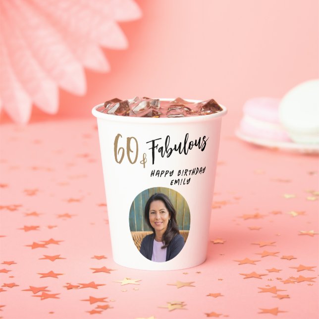 Modern 60 and Fabulous Photo 60th Birthday Paper Cups (Insitu)