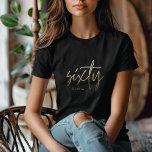 Modern 60th birthday simple stylish elegant script T-Shirt<br><div class="desc">Modern 60th birthday simple stylish elegant gold script 60th birthday design match t-shirt design Part of a collection.</div>
