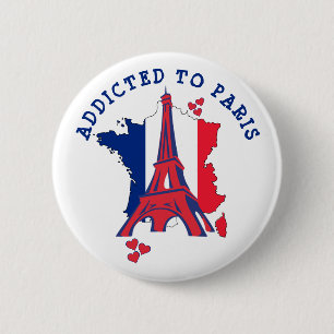 Modern ADDICTED TO PARIS 6 Cm Round Badge