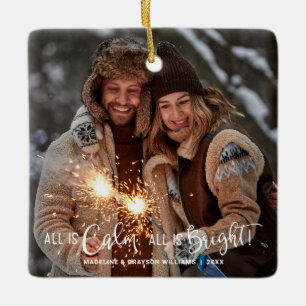 Modern All is Calm All is Bright Photo Ceramic Ornament