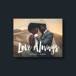 Modern and Handwritten | Love Always Wedding Photo Canvas Print<br><div class="desc">This simple but stylish canvas print says "love always" in modern,  white handwritten script over your favourite personal or wedding photo,  with room to add your names to personalise.</div>