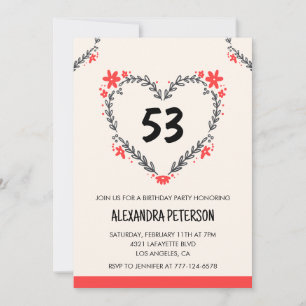 Modern Any age Floral Heart for her 53rd birthday Invitation