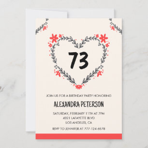 Modern Any age Floral Heart for her 73rd birthday Invitation