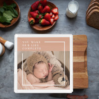 Modern Baby Photo | You Make My Life Complete Gift