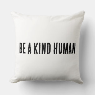 Modern Be A Kind Human Inspirational Quote Cushion