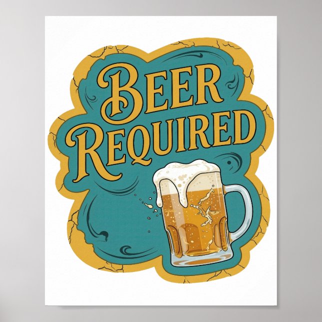 Modern BEER REQUIRED Artistic Motif Poster (Front)