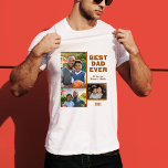 Modern Best Dad Ever 3 Photo Collage Father's Day  T-Shirt<br><div class="desc">Modern Best Dad Ever 3 Photo Collage Father's Day  T-Shirt. This t-shirt has 3 photos,  modern and trendy bold typography,  names and year. Add your names,  3 photos and the year.</div>