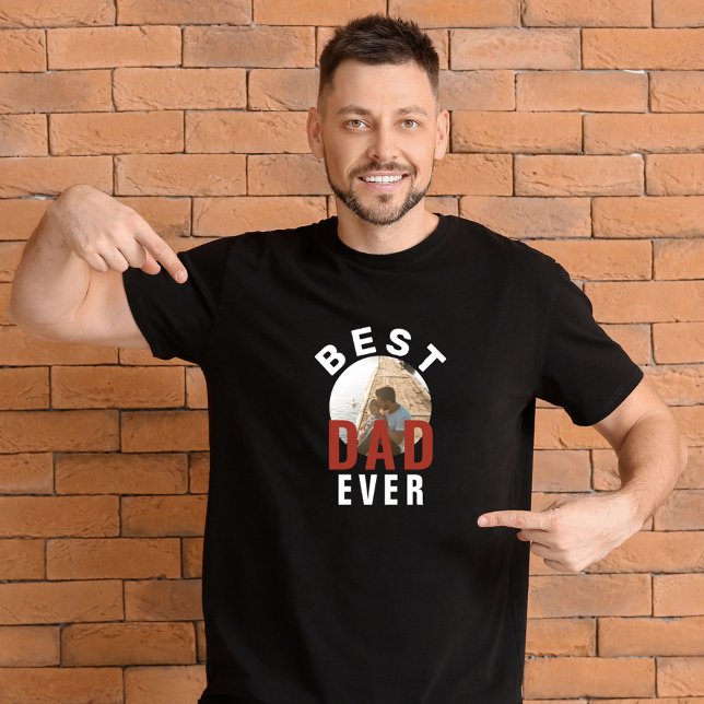 Modern Best Dad Ever Father`s Day Photo T-Shirt (Creator Uploaded)