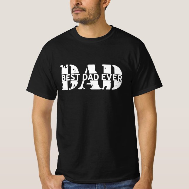 MODERN Best Dad Ever T-Shirt (Front)