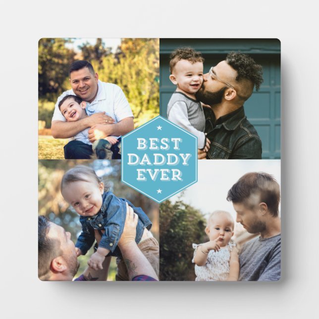 Modern Best Daddy Ever 4 Photo Collage Plaque (Front)