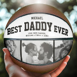 Modern BEST DADDY EVER Cool Trendy Photo Collage Basketball<br><div class="desc">Perfect for the coolest dad you love: A BEST DADDY EVER customised basketball with 3 favourite photos in trendy black and white, his name, and a sweet message from you as well as names and year. Great Father's Day gift or a awesome surprise for his birthday, surely a keepsake he'll...</div>