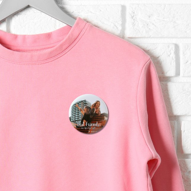 Modern Best Friends are Life's Gift Photo 6 Cm Round Badge (Creator Uploaded)